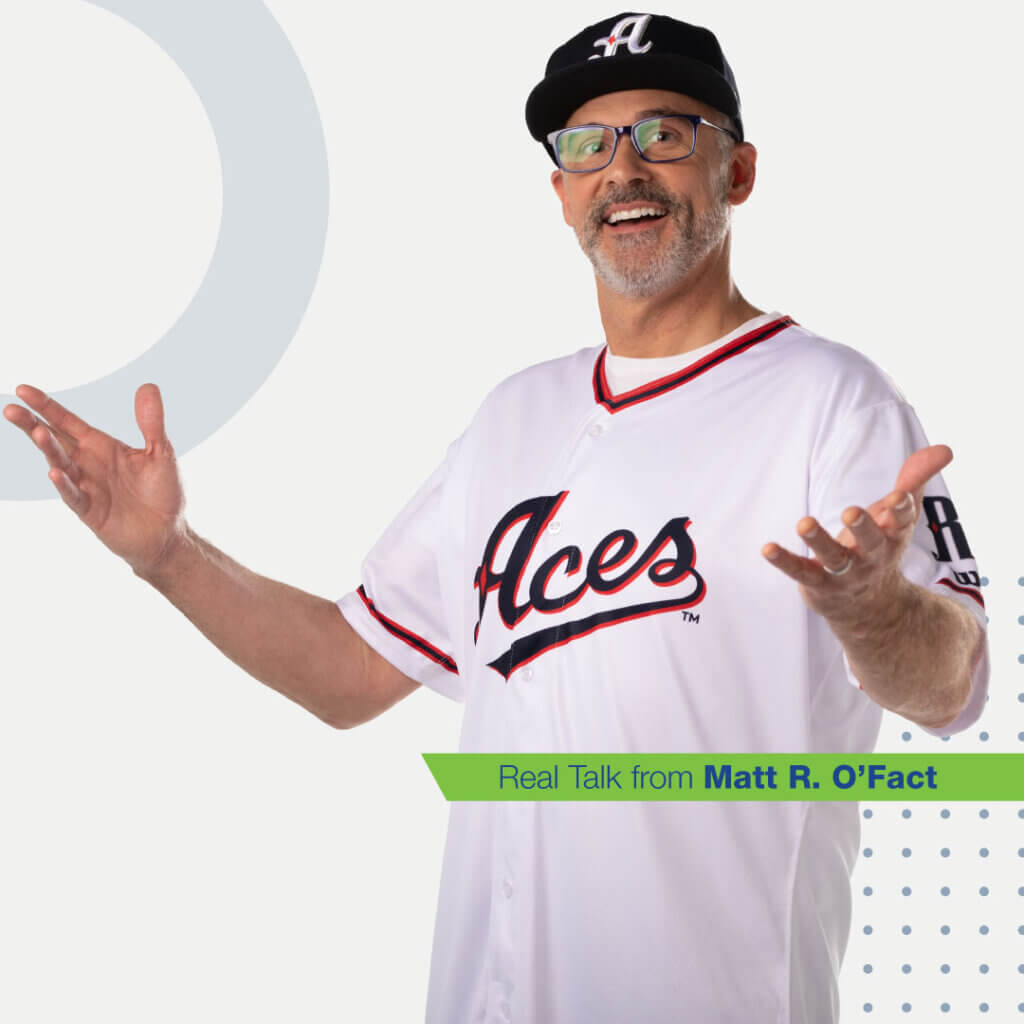Matt R. O'Fact wearing Reno Aces gear looking excited